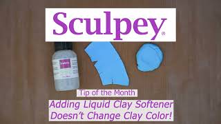 Quick Tip  Adding Clay Softener amp Thinner Does Not Change The Color Of Polymer Clay  Sculpeycom [upl. by Hsihsa775]