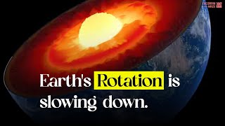 Earths Rotation is slowing down [upl. by Clemen]