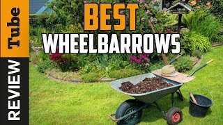 ✅Wheelbarrow Best Wheelbarrow Buying Guide [upl. by Audrie]