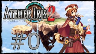 Atelier Iris 2 The Azoth of Destiny  Part 0  No Commentary [upl. by Drofnats373]