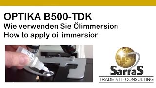 HOWTO  OPTIKA B500TDK Anleitung für Ölimmersion [upl. by Llerdna]