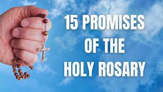 Unveiling the Rosarys 15 Promises Hope Peace amp Divine Blessings Rosary Novena Prayer promises [upl. by Norven]