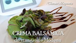 CREMA BALSÁMICA de Vinagre de Módena  THERMOMIX con ThermoMaquinita [upl. by Nylime569]