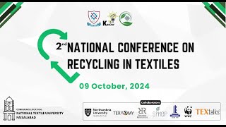 2nd NATIONAL CONFERENCE ON RECYCLING IN TEXTILES FROM National Textile University NTU Live Stream [upl. by Eentroc804]