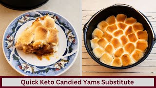 Quick And Delicious Keto Candied Yams or Sweet Potato Substitute Nut Free and Gluten Free [upl. by Llemaj]