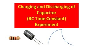 Charging and Discharging of Capacitor Experiment  RC Circuit Experiment To find time constant [upl. by Annauqal682]