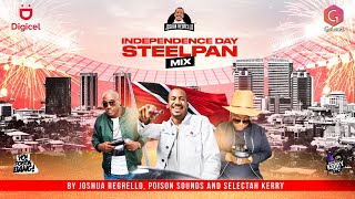 Independence Day Steelpan Mix by Joshua Regrello Poison Sounds amp Selectah Kerry  Trinidad amp Tobago [upl. by Yenahpets467]