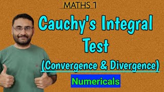 Cauchys Integral Test  Numericals  Infinite Series  Convergence amp Divergence  Maths 1  GTU [upl. by Veneaux]