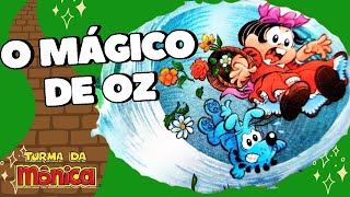 O MÁGICO DE OZ  Historinha InfantilTurma da Mônica [upl. by Niamor]