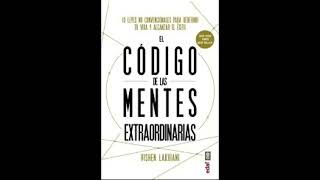 EL CODIGO DE LAS MENTES EXTRAORDINARIAS por Vishen Lakhiani  AUDIOLIBRO [upl. by Llertrac]