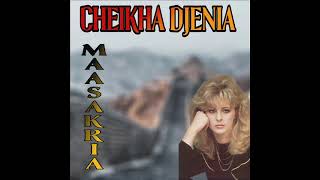 CHEIKHA DJENIA MAASAKRIA  GHIR SAA OU BAN HAL EDITION CADIC 1987 [upl. by Any4]