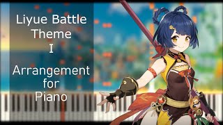 Liyue Battle Theme I Rapid as Wildfires  Genshin Impact  Arrangement for Piano [upl. by Bianka]