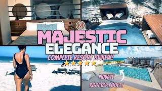 Majestic Elegance COMPLETE Review Is This THE BEST RESORT in Cancun [upl. by Neitsirk235]