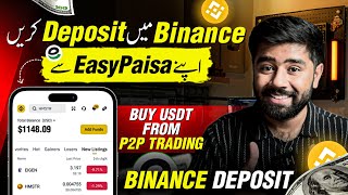 How to Deposit Money in Binance from Easypaisa in Pakistan 2024  Binance Me Deposit Kaise Kare [upl. by Bevers47]