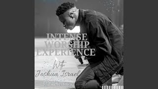 Intense worship Experience [upl. by Ashleigh]