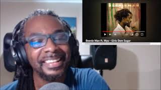 Beenie Man ft Mya  Girls Dem Sugar MY REACTION [upl. by Tamas]