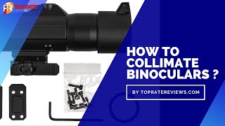 How To Collimate Binoculars [upl. by Amerak405]