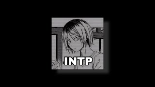 INTP anime edit  mbti edit [upl. by Nere]