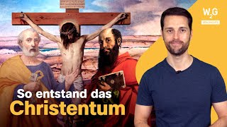 Die ersten Christen  Wie aus der Kreuzigung von Jesus eine Weltreligion wurde [upl. by Berck]