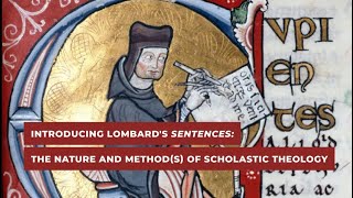 Introducing Lombard’s Sentences The Nature and Methods of Scholastic Theology [upl. by Horace549]