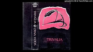 Trivalia  To Nisam Više Ja Demo remastered [upl. by Justinian]