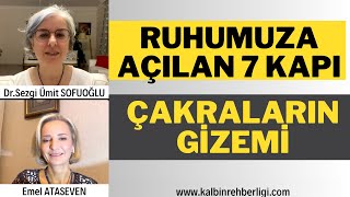 RUHUMUZA AÇILAN 7KAPIÇAKRALARIN GİZEMİÇAKRALARLA KALBİNKEŞFİ EĞİTİMİ NEDİRDrSezgi Ümit SOFUOĞLU [upl. by Annailuj974]