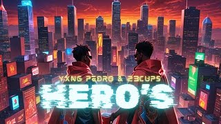 YxngPedro amp 23CUPS  Heros Offical Lyric Video ​⁠ [upl. by Angelico]