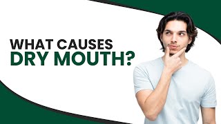 What Causes Dry Mouth [upl. by Jevon95]