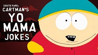 South Park  Cartmans quotYo Mamaquot Jokes [upl. by Jenni]