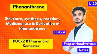 L20। U4। Phenanthrene structure synthesis medicinal use।Polynuclear hydrocarbons।B Pharm 3rd sem [upl. by Evette266]