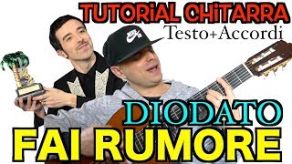 Tutorial Chitarra  FAI RUMORE  DIODATO Sanremo 2020  TESTO  ACCORDI by EL FERNANDEZ [upl. by Ellesor]