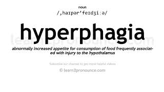 Pronunciation of Hyperphagia  Definition of Hyperphagia [upl. by Seely]