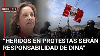 Responsabilizarán a Dina Boluarte si hay heridos en protestas  Pasó en el Perú noticiero regional [upl. by Sabsay471]