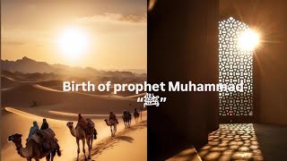 Birth of prophet Muhammad “ﷺ” ll Hazrat Muhammad SAW ka Ek khubsurat waqiya ll islamic stories ll [upl. by Nylyaj302]