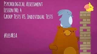 Psychological Assessment Lesson 4  Group Tests VS Individual Tests [upl. by Airbmat]