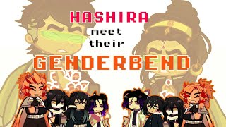 HASHIRA meet THEIR GENDERBEND  Kny [upl. by Ahsiena]