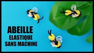 COMMENT FAIRE UNE ABEILLE AVEC DES ÉLASTIQUES SANS MACHINE [upl. by Nyladnewg203]