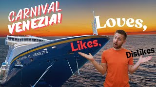 Carnival Venezia Loves Likes amp Dislikes Everything you need to know [upl. by Aidnic]