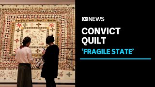 Push to return historic quilt sewn by convict women back to Tasmania  ABC News [upl. by Berget]