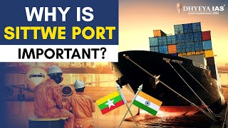 Daily News Videos Why is Sittwe Port Important Dhyeya IAS [upl. by Destinee]