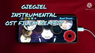 Giegiel  Instrumental Real Drum Cover Ost Filem Rempit [upl. by Hsara]