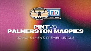 PINT v Palmerston Magpies 202425 TIO NTFL Mens Premier League  Round 5 [upl. by Gunther]