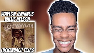 Waylon Jennings amp Willie Nelson  Luckenbach Texas  FIRST TIME REACTION [upl. by Ymma837]