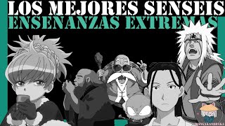 💎Los mejores SENSEIS del ANIME  MAESTROS EXTREMOS  Enseñanzas que valen la PENA ♟Feat DIANIIME [upl. by Asirap]