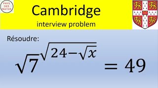 Test dentrée à Cambridge  une équation à résoudre [upl. by Alyehs]