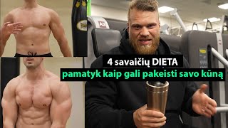 4 sav dieta  Pamatyk kaip gali pakeisti savo kūną [upl. by Anhpad671]