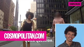 Men React to Their Girlfriends Getting Catcalled  Cosmopolitan [upl. by Dinan]