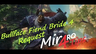 MIR4 Bullface Fiend Bride 4 Request Mir4RoTips [upl. by Acirretahs]