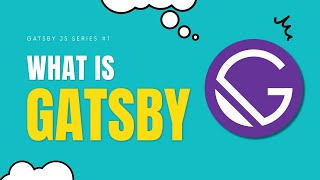 What is Gatsby JS  Build lighteningfast websites for clients  Gatsby Series [upl. by Sassan]