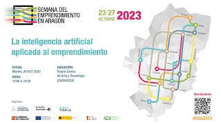 SEA2023  La Inteligencia artificial aplicada al emprendimiento [upl. by Rosaline]